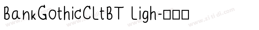 BankGothicCLtBT Ligh字体转换